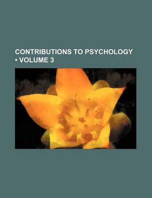 Book cover for Contributions to Psychology (Volume 3)