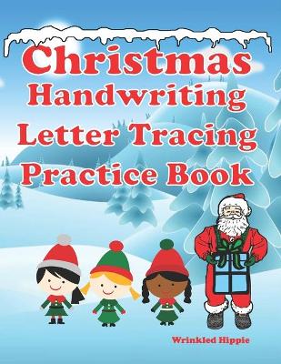 Book cover for Christmas Handwriting Letter Tracing Practice Book