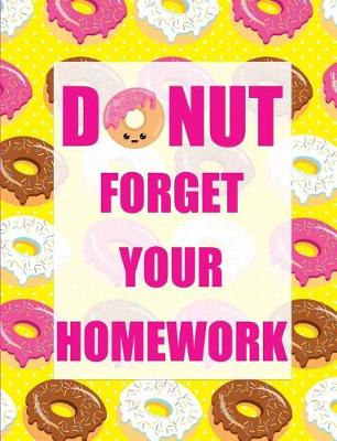 Book cover for Donut Forget Your Homework