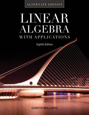 Book cover for Linear Algebra with Applications: Alternate Edition