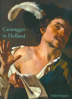 Book cover for Caravaggio in Holland