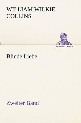 Book cover for Blinde Liebe. Zweiter Band