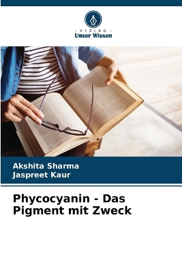 Book cover for Phycocyanin - Das Pigment mit Zweck