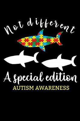 Book cover for Not different a special edition austism awareness