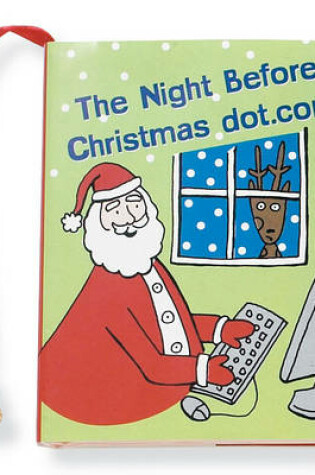 Cover of The Night Before Christmas Dot.Com