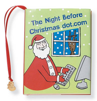 Cover of The Night Before Christmas Dot.Com