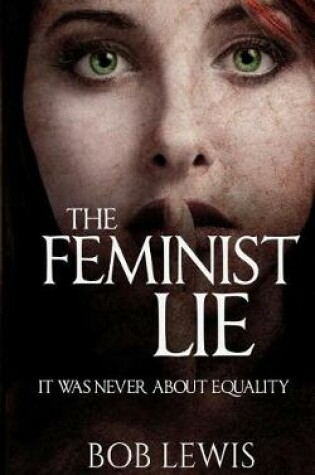 Cover of The Feminist Lie