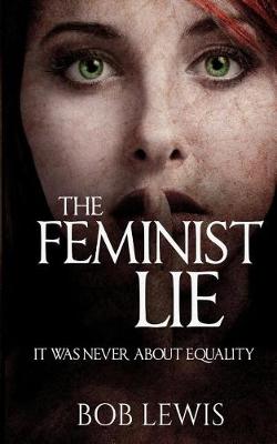 Book cover for The Feminist Lie