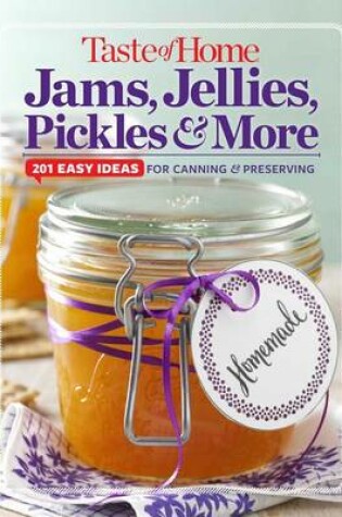 Cover of Taste of Home Jams, Jellies, Pickles & More