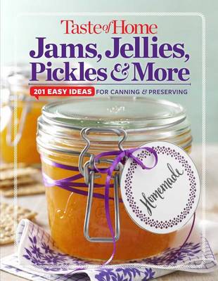 Book cover for Taste of Home Jams, Jellies, Pickles & More