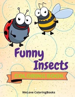 Book cover for Funny Insects Coloring Book