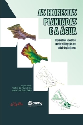 Cover of As Florestas Plantadas e a Água