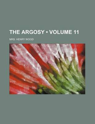 Book cover for The Argosy (Volume 11)