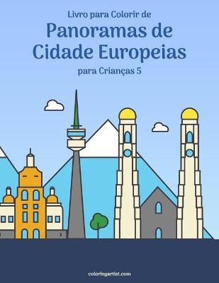 Book cover for Livro para Colorir de Panoramas de Cidade Europeias para Criancas 5