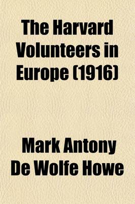 Book cover for The Harvard Volunteers in Europe