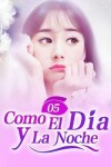 Book cover for Como El Dia y La Noche 5