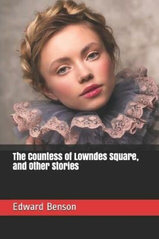 Cover of The Countess of Lowndes Square, and Other Stories