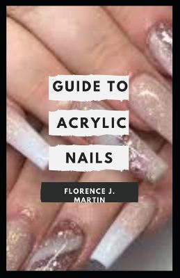 Book cover for Guide to Acrylic Nails