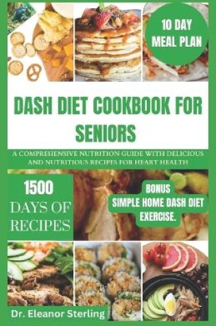 Cover of Dash Diet Cookbook for Seniors