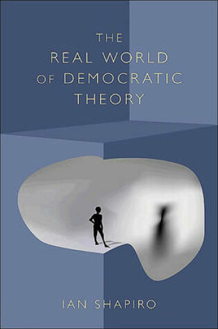 Cover of The Real World of Democratic Theory