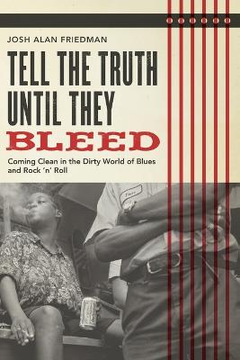 Book cover for Tell the Truth Until They Bleed