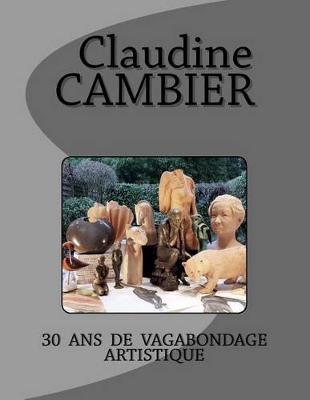 Cover of 30 ans de vagabondage artistique