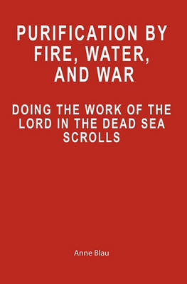 Cover of Purification by Fire, Water, and War