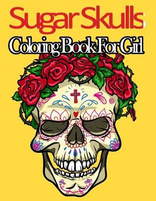 Book cover for Sugar skull coloring book for girl
