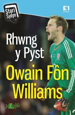 Book cover for Stori Sydyn: Rhwng y Pyst - Hunangofiant Owain Fon Williams