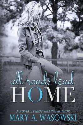 Book cover for All Roads Lead Home