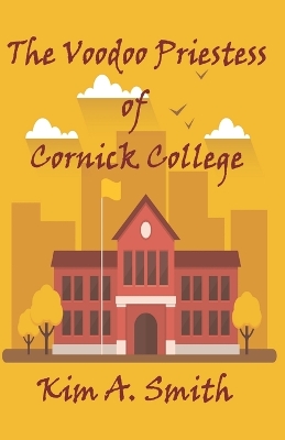 Cover of The Voodoo Priestess of Cornick College