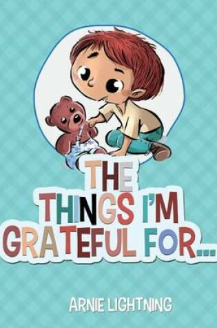 Cover of The Things I'm Grateful For...