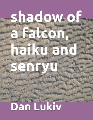 Book cover for shadow of a falcon, haiku and senryu