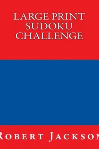 Cover of Large Print Sudoku Challenge