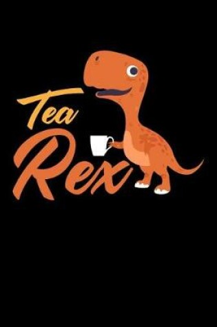 Cover of Tea Rex