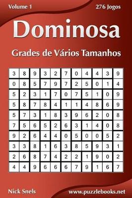 Cover of Dominosa Grades de Vários Tamanhos - Volume 1 - 276 Jogos