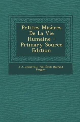 Cover of Petites Miseres de La Vie Humaine