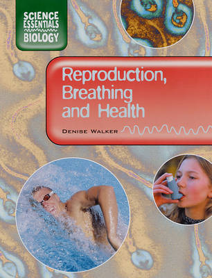 Cover of Reproduction, Breathing and Health