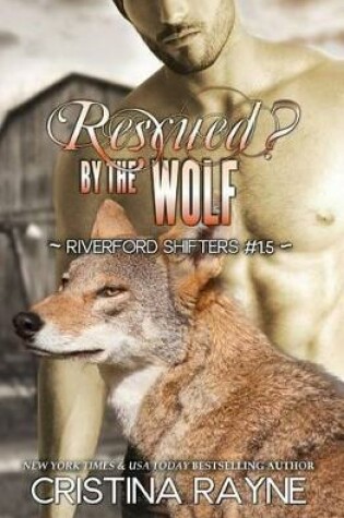 Cover of Rescued? by the Wolf