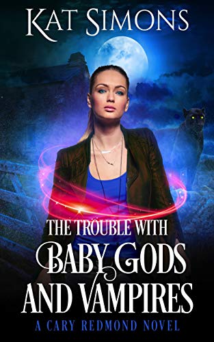 Book cover for The Trouble with Baby Gods and Vampires