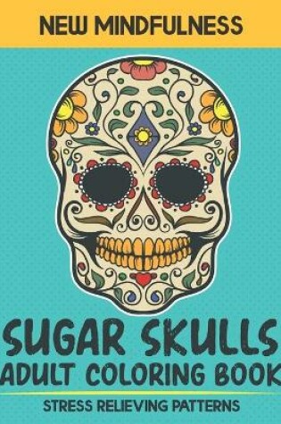 Cover of Sugar Skull Adult Coloring Book