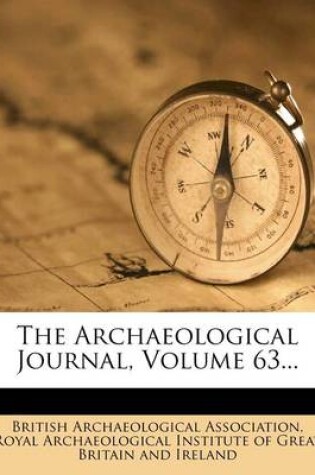 Cover of The Archaeological Journal, Volume 63...