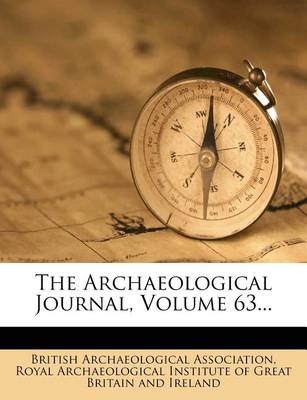 Book cover for The Archaeological Journal, Volume 63...