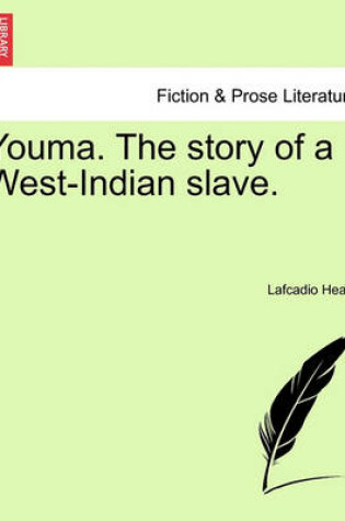 Cover of Youma. the Story of a West-Indian Slave.