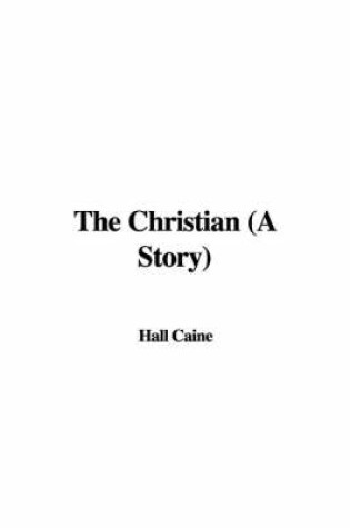 Cover of The Christian (a Story)