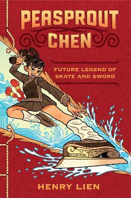Book cover for Peasprout Chen, Future Legend of Skate and Sword