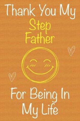 Cover of Thank You My StepFather For Being In My Life