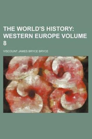 Cover of The World's History; Western Europe Volume 8