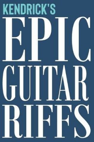 Cover of Kendrick's Epic Guitar Riffs