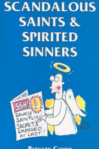 Cover of Scandalous Saints & Spirited Sinners